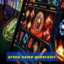 arena name generator